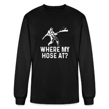 Where My Hose At Firefighter - Men's Long Sleeve T-Shirt - black - Front