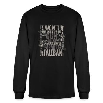 I Won't Be Lectured On Gun - Men's Long Sleeve T-Shirt - black - Front
