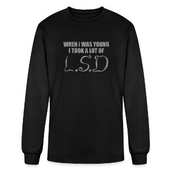 When I was young I took a lot of LSD - Men's Long Sleeve T-Shirt - black - Front