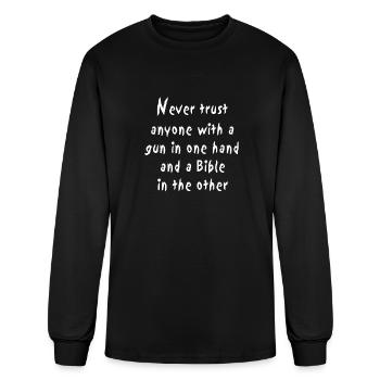 Never Trust Anyone With A Gun In One Hand - Men's Long Sleeve T-Shirt - black - Front