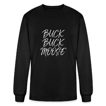 Buck Buck Moose idea Outdoors Funny Hunting Quotew - Men's Long Sleeve T-Shirt - black - Front