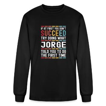 Jorge Name Personalized Funny Birthday Christmas - Men's Long Sleeve T-Shirt - black - Front