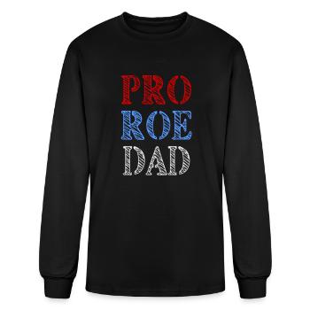 Pro Roe Dad Patriotic - Men's Long Sleeve T-Shirt - black - Front