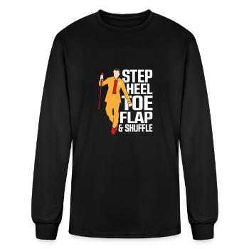 Step, Heel, Toe, Flap & Shuffle Tap Dance Tap Danc - Men's Long Sleeve T-Shirt - black - Front