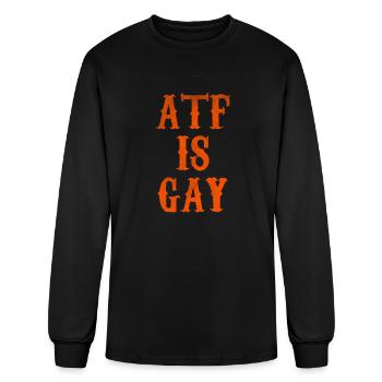 ATF is gay - Men's Long Sleeve T-Shirt - black - Front