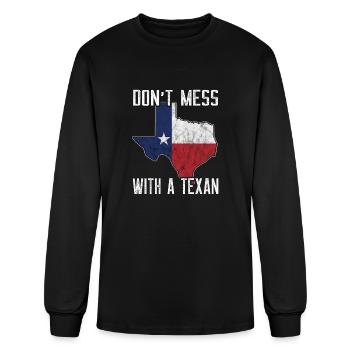 dont mess with a texan - Men's Long Sleeve T-Shirt - black - Front