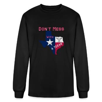 dont mess with a texan - Men's Long Sleeve T-Shirt - black - Front