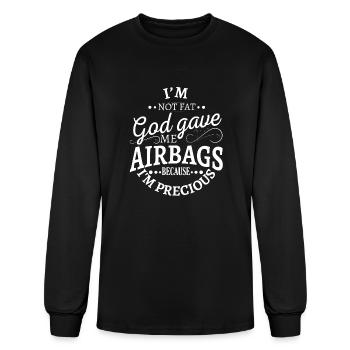 I'm not fat god gave me airbags because I'm precio - Men's Long Sleeve T-Shirt - black - Front