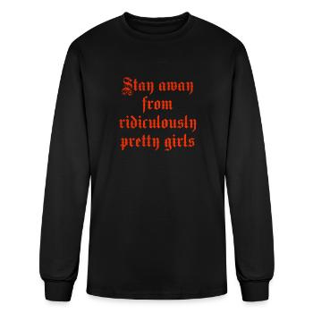 Stay away from ridiculously pretty girls - Men's Long Sleeve T-Shirt - black - Front