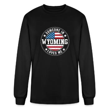 Someone In Wyoming Loves Me - Men's Long Sleeve T-Shirt - black - Front