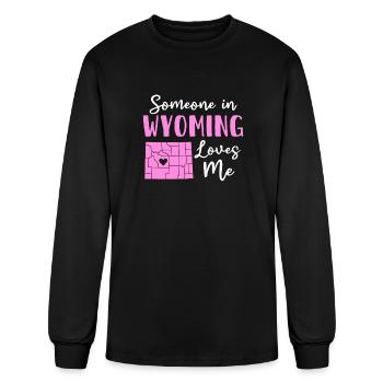 Someone In Wyoming Loves Me - Men's Long Sleeve T-Shirt - black - Front