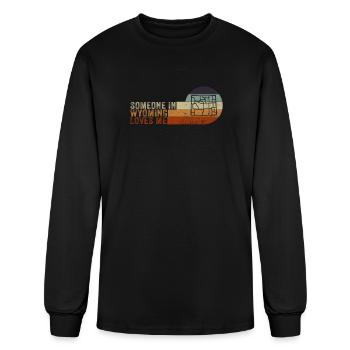 Someone In Wyoming Loves Me - Men's Long Sleeve T-Shirt - black - Front