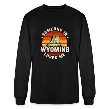 Someone In Wyoming Loves Me - Men's Long Sleeve T-Shirt - black - Front