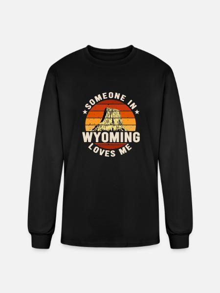 Someone In Wyoming Loves Me - Men's Long Sleeve T-Shirt - black