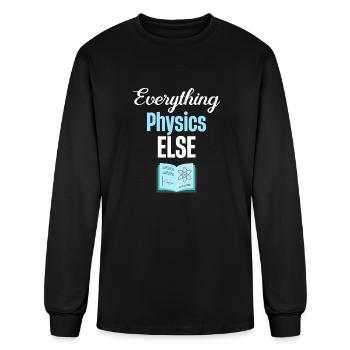 Everything Else Physics Professor Chemistry - Men's Long Sleeve T-Shirt - black - Front