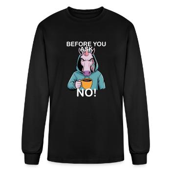 Before You Ask No Funny Unicorn - Men's Long Sleeve T-Shirt - black - Front