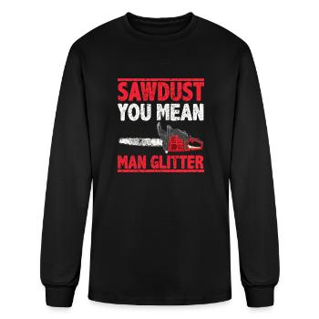 Sciure de bois vous voulez dire homme paillettes Jeu de mots - T-shirt à manches longues Homme - noir - Devant