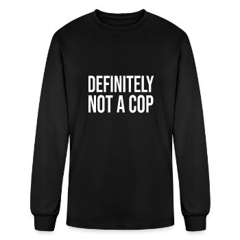 Definitely Not A Cop - Men's Long Sleeve T-Shirt - black - Front
