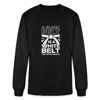 A Black Belt Is A White Belt That Never Gave Up - Men's Long Sleeve T-Shirt - black - Front