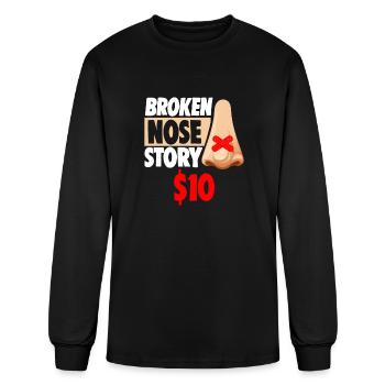 Broken Nose Story $10 - Men's Long Sleeve T-Shirt - black - Front