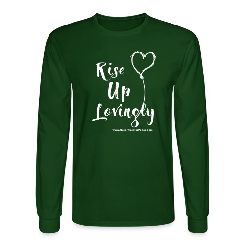 Rise Up Lovingly (white on dark) - Men's Long Sleeve T-Shirt