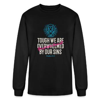 Tough We Are Overwhelmed By Our Sins - Men's Long Sleeve T-Shirt - black - Front