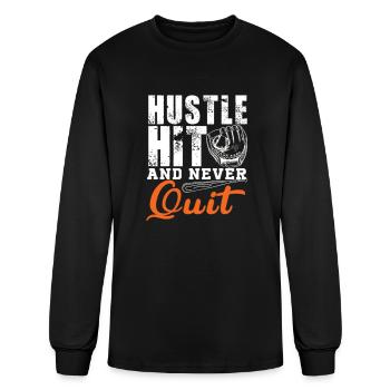 Hustle Hit And Never Quit - Men's Long Sleeve T-Shirt - black - Front