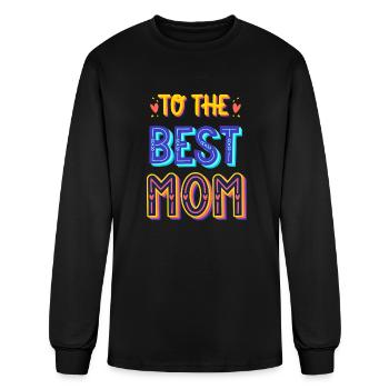 to the best mom - Men's Long Sleeve T-Shirt - black - Front