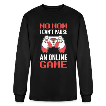 No Mom I Can't Pause An Online Game Gamer - Men's Long Sleeve T-Shirt - black - Front