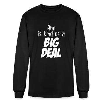 Ann is Kind of a Big Deal - Men's Long Sleeve T-Shirt - black - Front