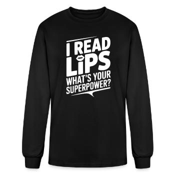 I Read Lips What's Your Superpower? - Men's Long Sleeve T-Shirt - black - Front