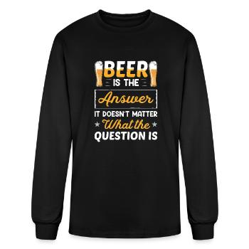 Beer Is The Answer It Doesn t Matter - Men's Long Sleeve T-Shirt - black - Front