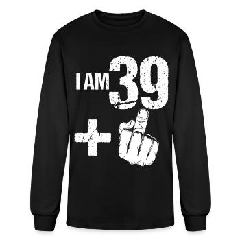 Funny Turning 40 40th Birthday I Am 39 Plus One - Men's Long Sleeve T-Shirt - black - Front