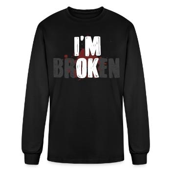 I am Ok I am Broken - Men's Long Sleeve T-Shirt - black - Front