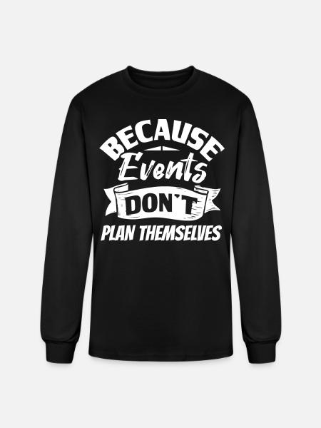 Event Planning, Event Planner - Men's Long Sleeve T-Shirt - black