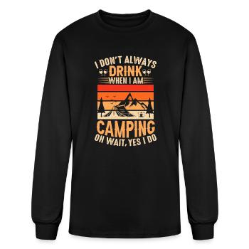 I Don t Always Drink When I Am - Men's Long Sleeve T-Shirt - black - Front