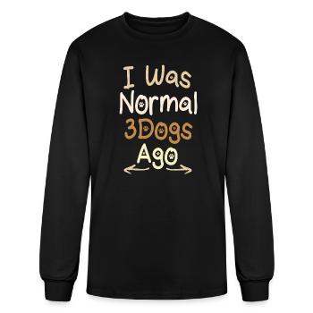I Was Normal 3 Dogs Ago | Funny Dog Lover Gift - Men's Long Sleeve T-Shirt - black - Front