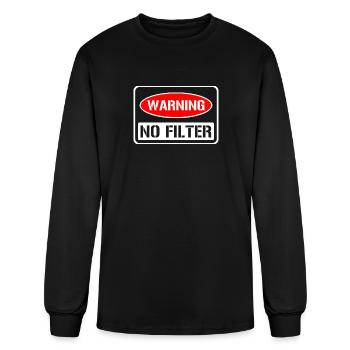 Warning No Filter Sarcastic Pun Danger Caution - Men's Long Sleeve T-Shirt - black - Front