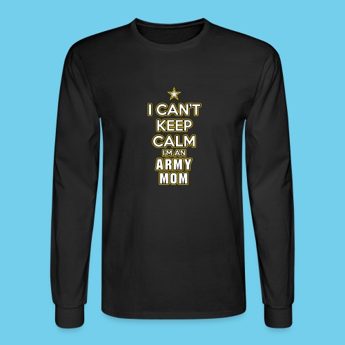 I Can't Keep Calm, I'm an Army Mom - Men's Long Sleeve T-Shirt