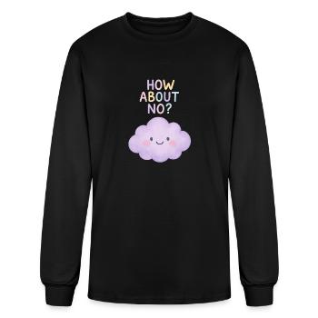 How About No? - Men's Long Sleeve T-Shirt - black - Front