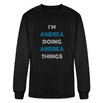 I m Andrea Doing Andrea Things Funny Personalized - Men's Long Sleeve T-Shirt - black - Front