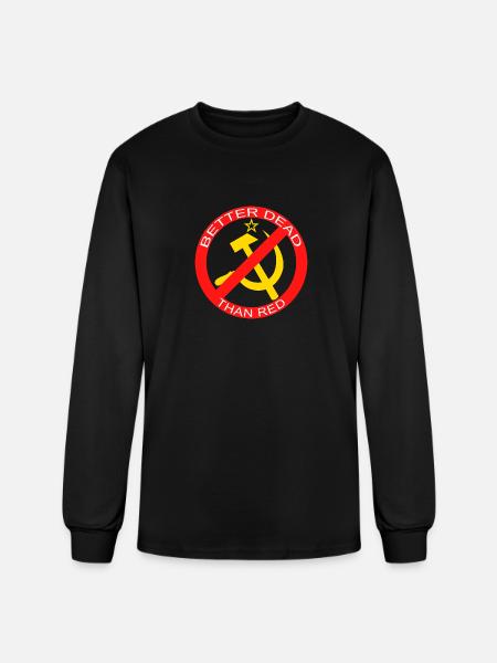 Better Dead Than Red Hammer and Sickle - Men's Long Sleeve T-Shirt - black