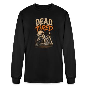 Dead Tired Tshirt - Men's Long Sleeve T-Shirt - black - Front