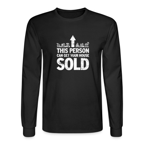 Get Your House Sold - Men's Long Sleeve T-Shirt