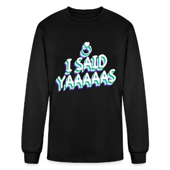 I Said Yaaaaas - Gay Bachelor Party Gay Marriage - Men's Long Sleeve T-Shirt - black - Front