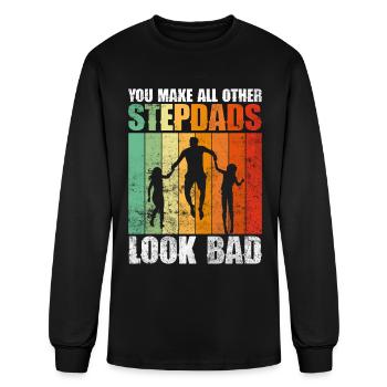 You Make All Other Stepdads Look Bad - Stepdad - Men's Long Sleeve T-Shirt - black - Front