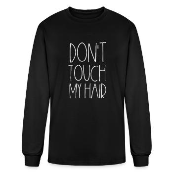 Don t Touch My Hair Curly Hair - Men's Long Sleeve T-Shirt - black - Front