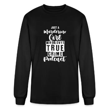 Murderino Girl Podcaster For A Podcasting Podcast - Men's Long Sleeve T-Shirt - black - Front