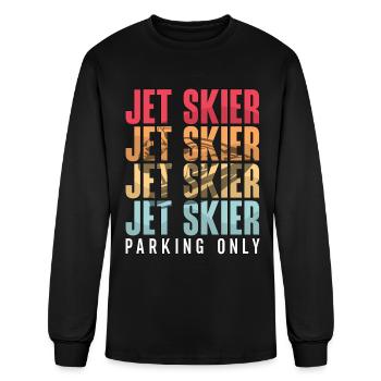 Jet Skier Parking Only Jet Ski Jet Skiing Jetski - Men's Long Sleeve T-Shirt - black - Front