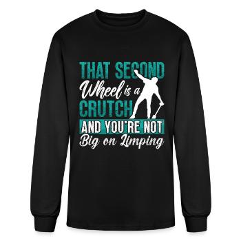 Unicycle That Second Wheel Is A Cycling Unicyclist - Men's Long Sleeve T-Shirt - black - Front